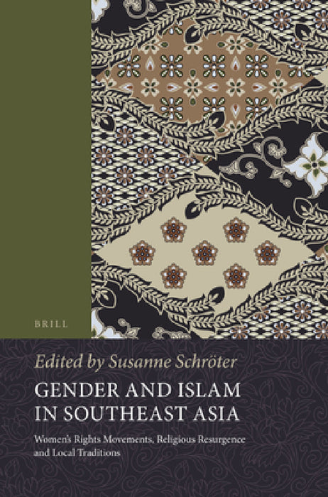 Gender and Islam in Southeast Asia by Susanne Schroeter