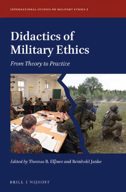 Didactics of Military Ethics by Thomas R. Elßner