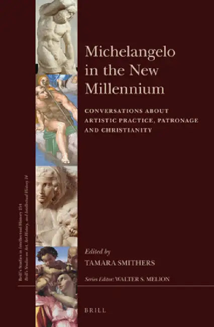 Michelangelo in the New Millennium by Tamara Smithers