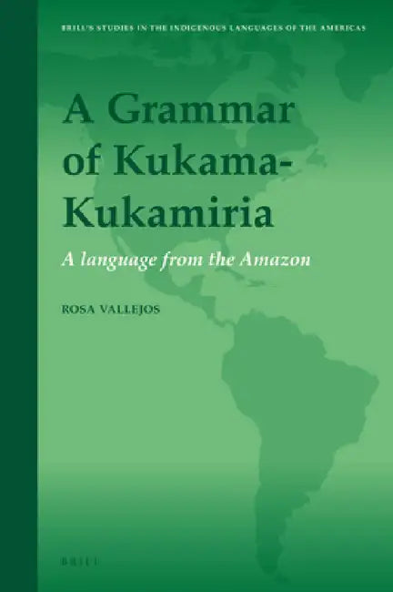 A grammar of Kukama-Kukamiria by Rosa Vallejos
