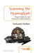 Scanning the Hypnoglyph by Nathaniel Wallace