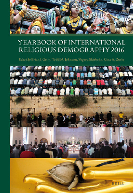 Yearbook of International Religious Demography 2016 by Brian Grim