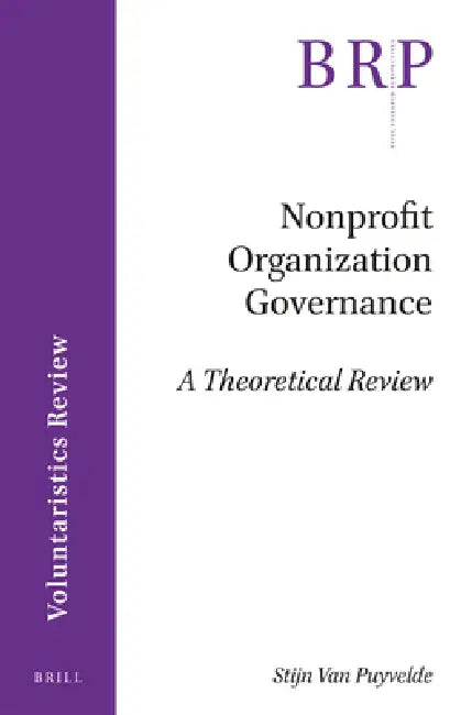 Nonprofit Organization Governance: A Theoretical Review by Stijn Van Puyvelde