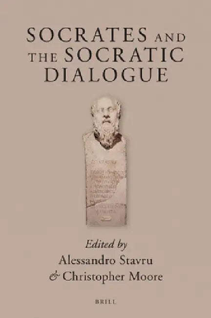 Socrates and the Socratic Dialogue by Alessandro Stavru, Christopher Moore