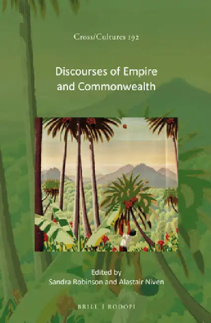 Discourses of Empire and Commonwealth by Sandra Robinson, Alastair Niven
