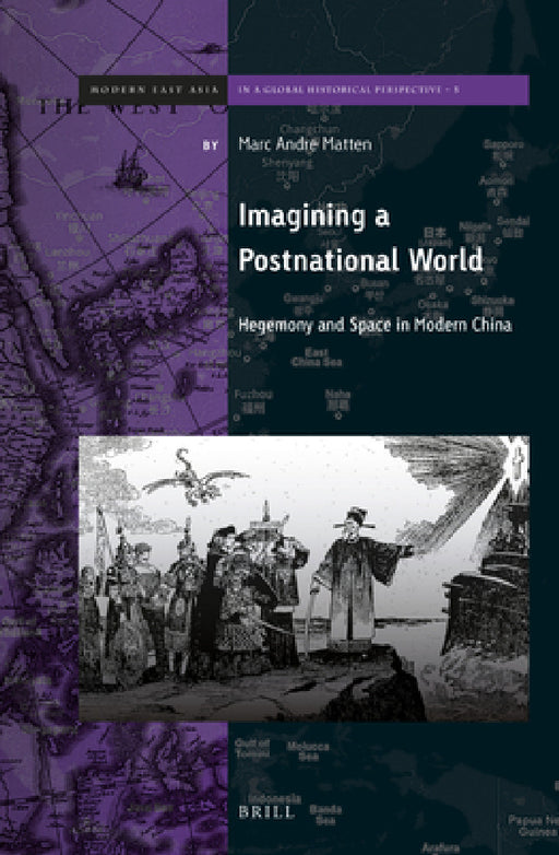 Imagining a Postnational World by Marc Andre Matten