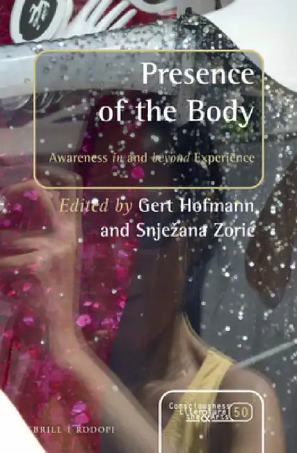 Presence of the Body by Gert Hofmann