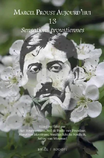 Sensations Proustiennes by Sjef Houppermans, Manet Van Montfrans, Annelies Schulte Nordholt