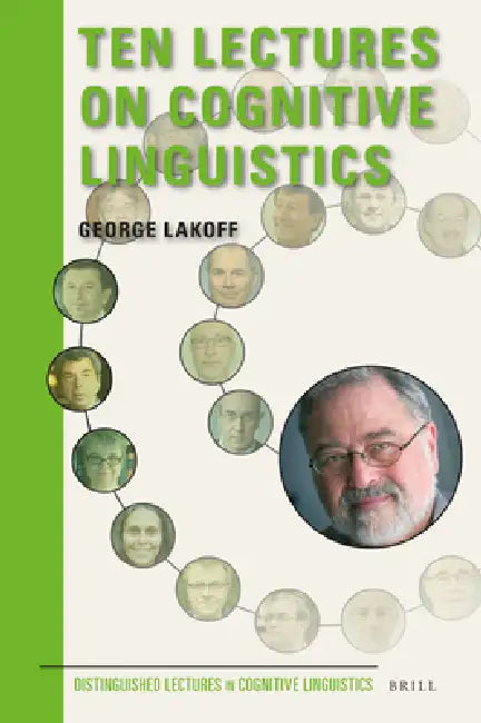Ten Lectures on Cognitive Linguistics by George Lakoff