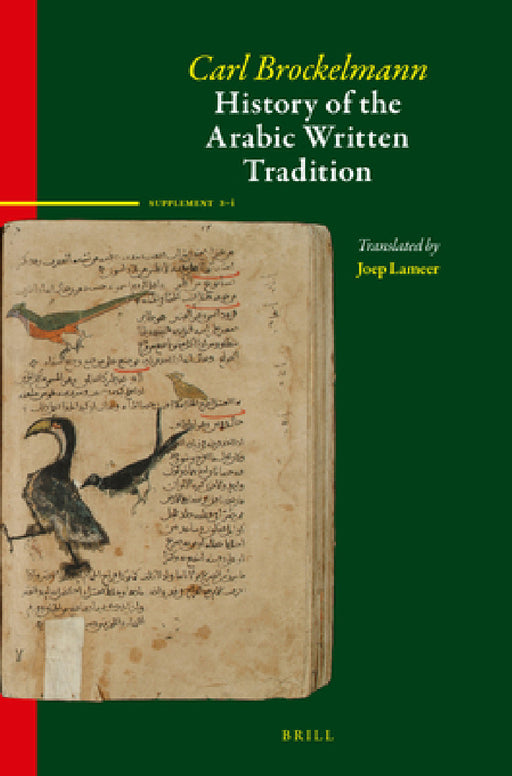 History of the Arabic Written Tradition Supplement Volume 3 - I by Carl Brockelmann