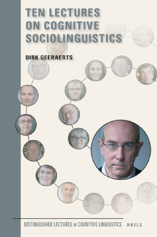 Ten Lectures on Cognitive Sociolinguistics by Dirk Geeraerts