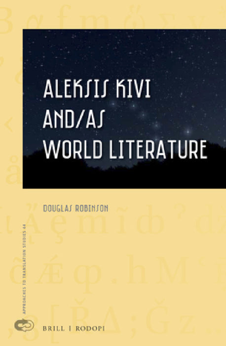 Aleksis Kivi and/as World Literature by Douglas Robinson