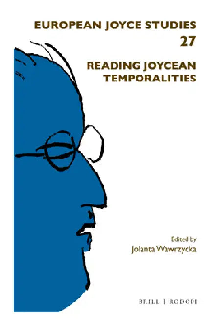 Reading Joycean Temporalities by Jolanta Wawrzycka