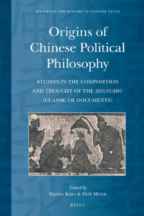 Origins of Chinese Political Philosophy by Martin Kern
