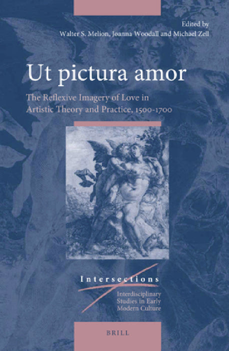 Ut pictura amor by Walter Melion