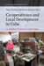 Co-operativism and Local Development in Cuba by Sonja Novkovic