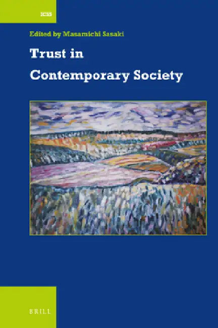 Trust in Contemporary Society by Masamichi Sasaki