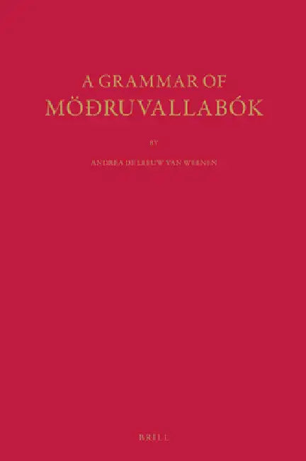 A Grammar of Möðruvallabók by Andrea De Leeuw Van Weenen