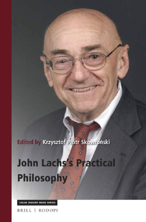 John Lachs's Practical Philosophy by Krzysztof Piotr Skowroński