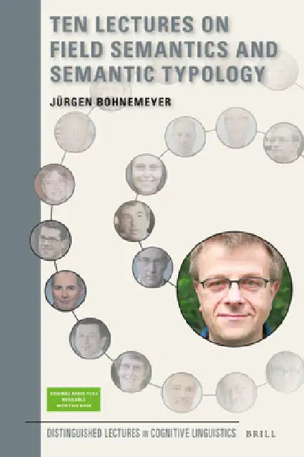Ten Lectures on Field Semantics and Semantic Typology by Jürgen Bohnemeyer