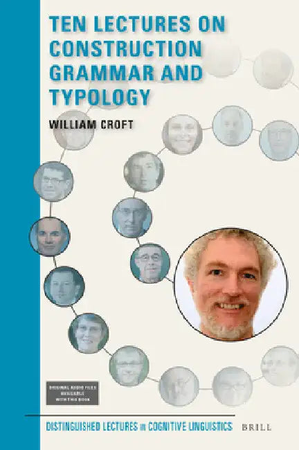 Ten Lectures on Construction Grammar and Typology by William Croft