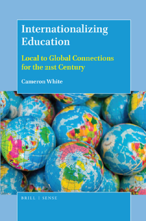 Internationalizing Education by Cameron White