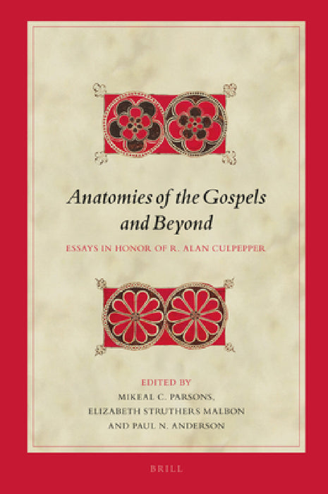 Anatomies of the Gospels and Beyond by Mikeal C. Parsons