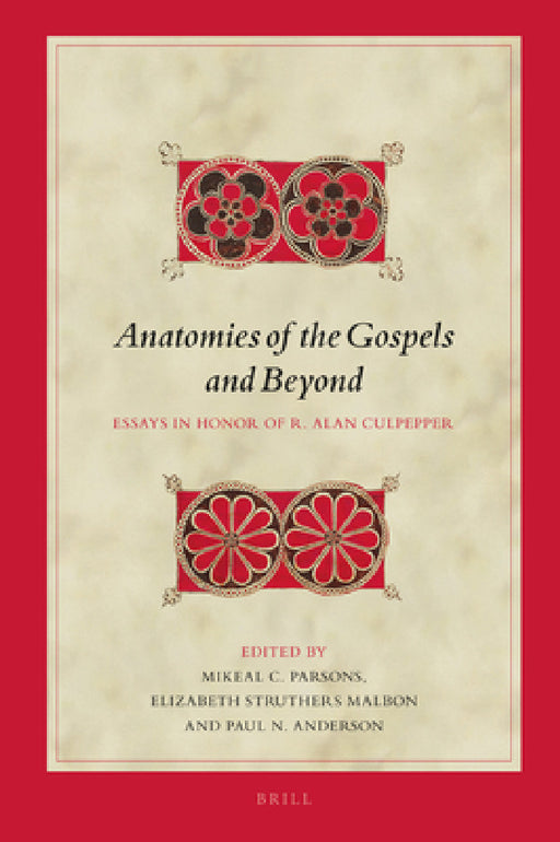 Anatomies of the Gospels and Beyond by Mikeal C. Parsons