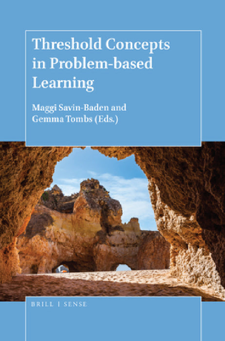 Threshold Concepts in Problem-based Learning by Maggi Savin-Baden