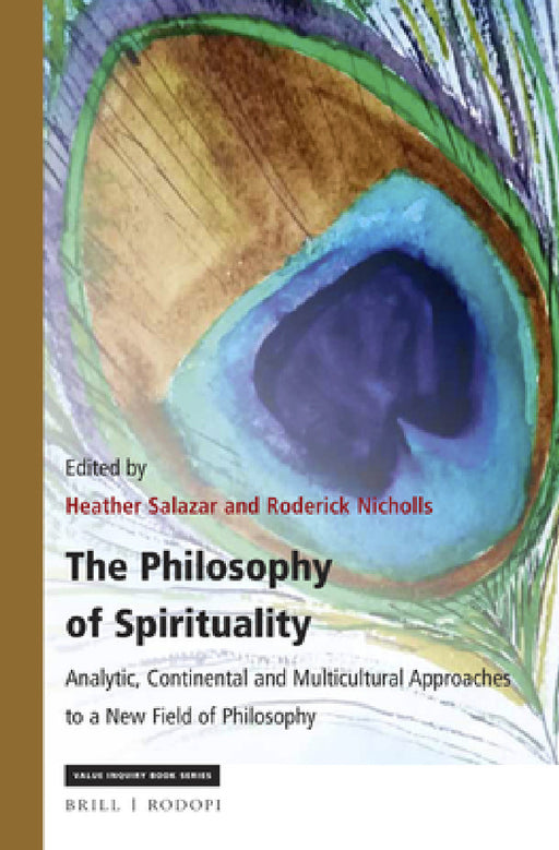 The Philosophy of Spirituality by Heather Salazar