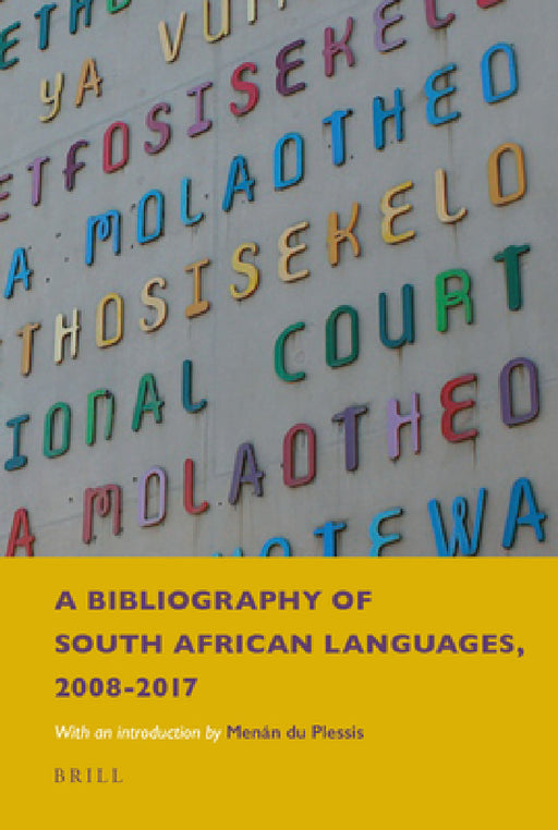 A Bibliography of South African Languages, 2008-2017 by Anne Aarssen
