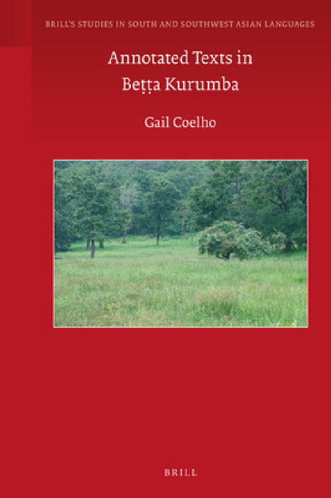 Annotated Texts in Beṭṭa Kurumba by Gail Coelho