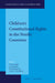 Children's Constitutional Rights in the Nordic Countries by Trude Haugli, Anna Nylund, Randi Sigurdsen