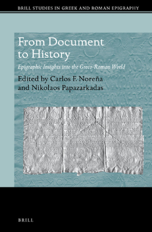 From Document to History by Carlos F. Noreña