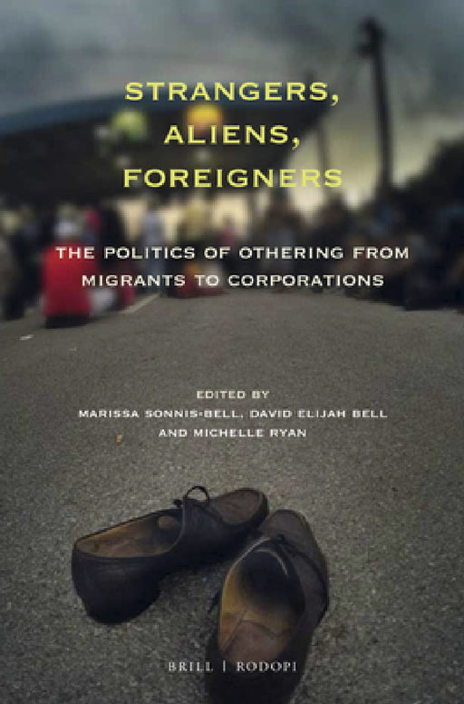 Strangers, Aliens, Foreigners by Marissa Sonnis-Bell