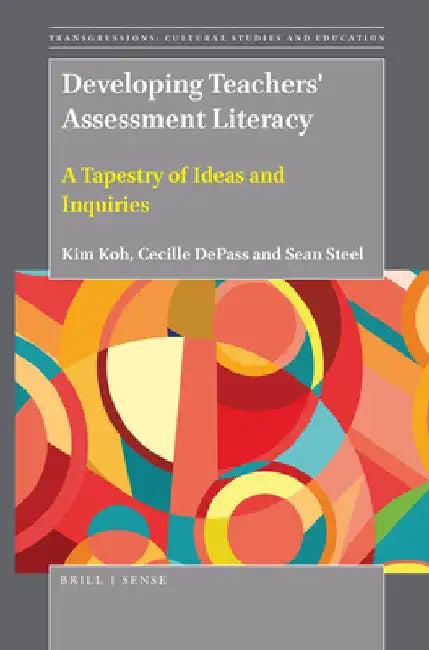 Developing Teachers' Assessment Literacy by Kim Koh