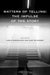 Matters of Telling: The Impulse of the Story by Carlo Comanducci