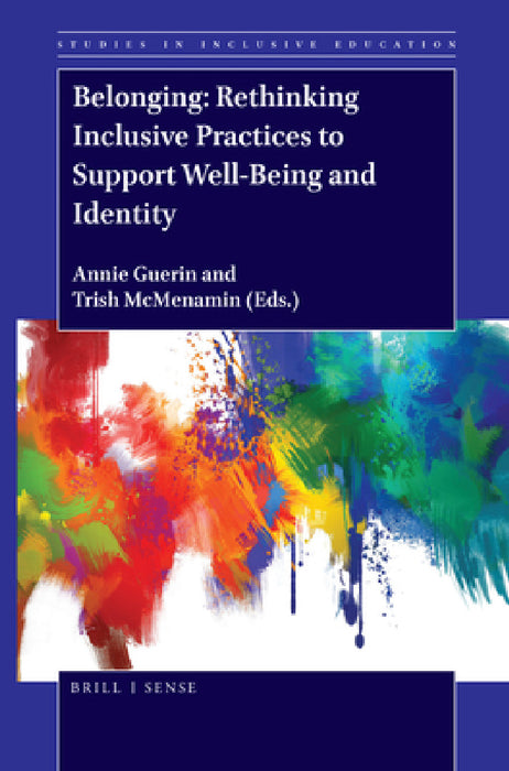 Belonging: Rethinking Inclusive Practices to Support Well-Being and Identity by Annie Guerin