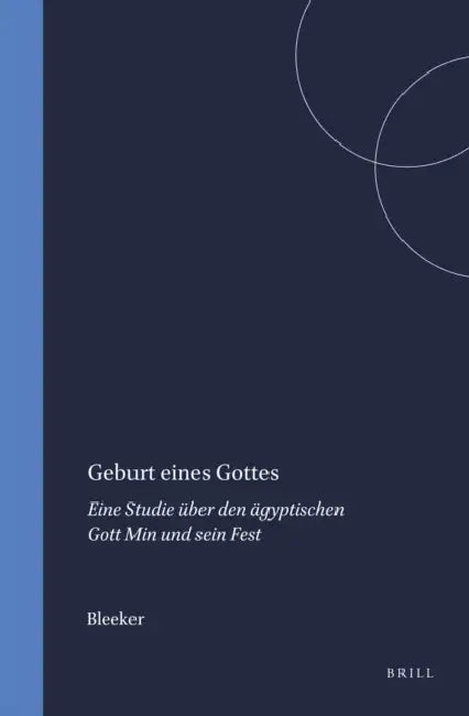 Geburt eines Gottes by Bleeker