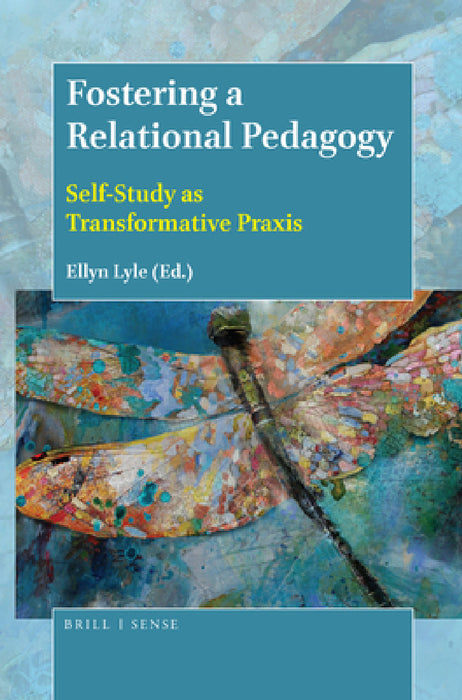 Fostering a Relational Pedagogy by Ellyn Lyle