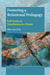 Fostering a Relational Pedagogy by Ellyn Lyle