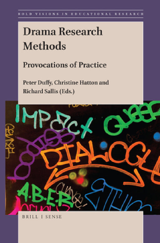 Drama Research Methods: Provocations of Practice by Peter Duffy
