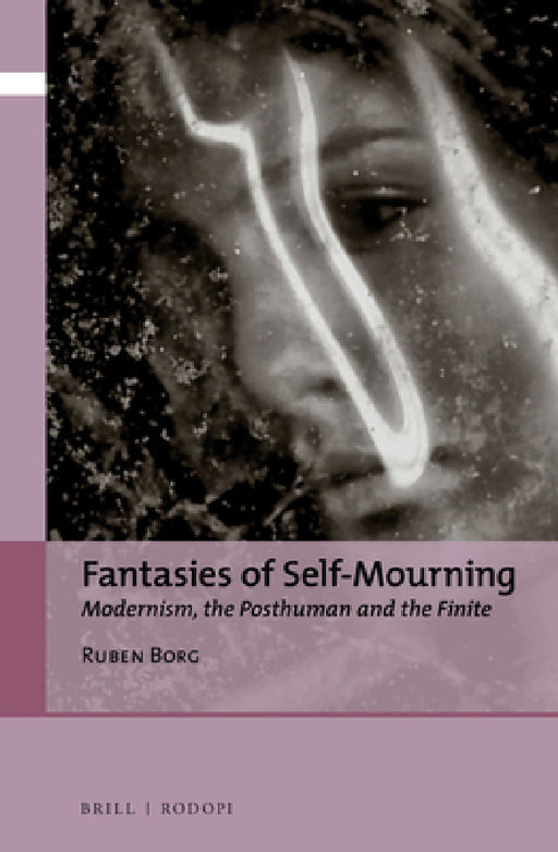 Fantasies of Self-Mourning by Ruben Borg