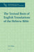 The Textual Basis of English Translations of the Hebrew Bible by S. C. Daley