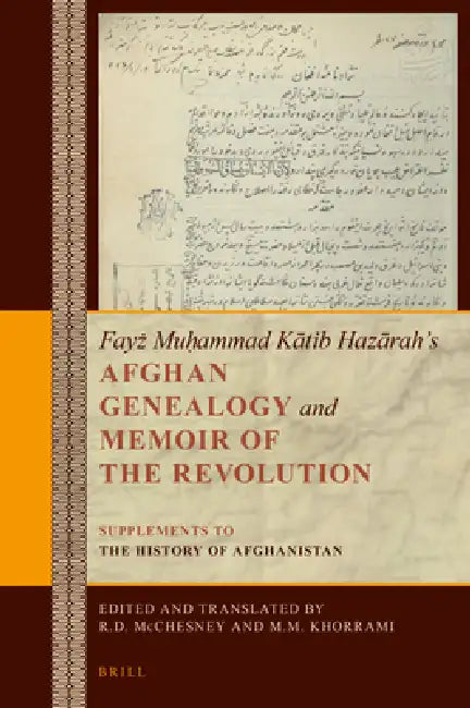 Afghan Genealogy and Memoir of the Revolution: Supplements to the History of Afghanistan by Robert McChesney, Mohammad Mehdi Khorrami