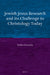 Jewish Jesus Research and its Challenge to Christology Today by Walter Homolka