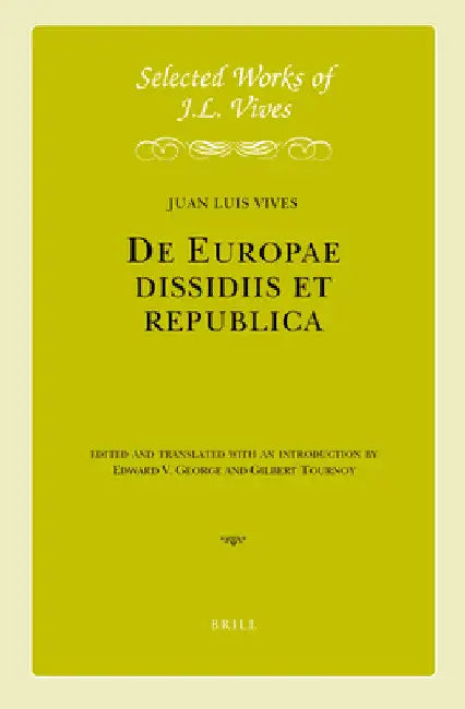 de Europae Dissidiis Et Republica by Juan Luis Vives