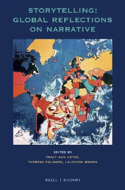 Storytelling: Global Reflections on Narrative by Tracy Hayes