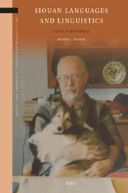 Siouan Languages and Linguistics by David Rood