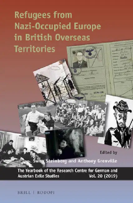 Refugees from Nazi-Occupied Europe in British Overseas Territories by Swen Steinberg